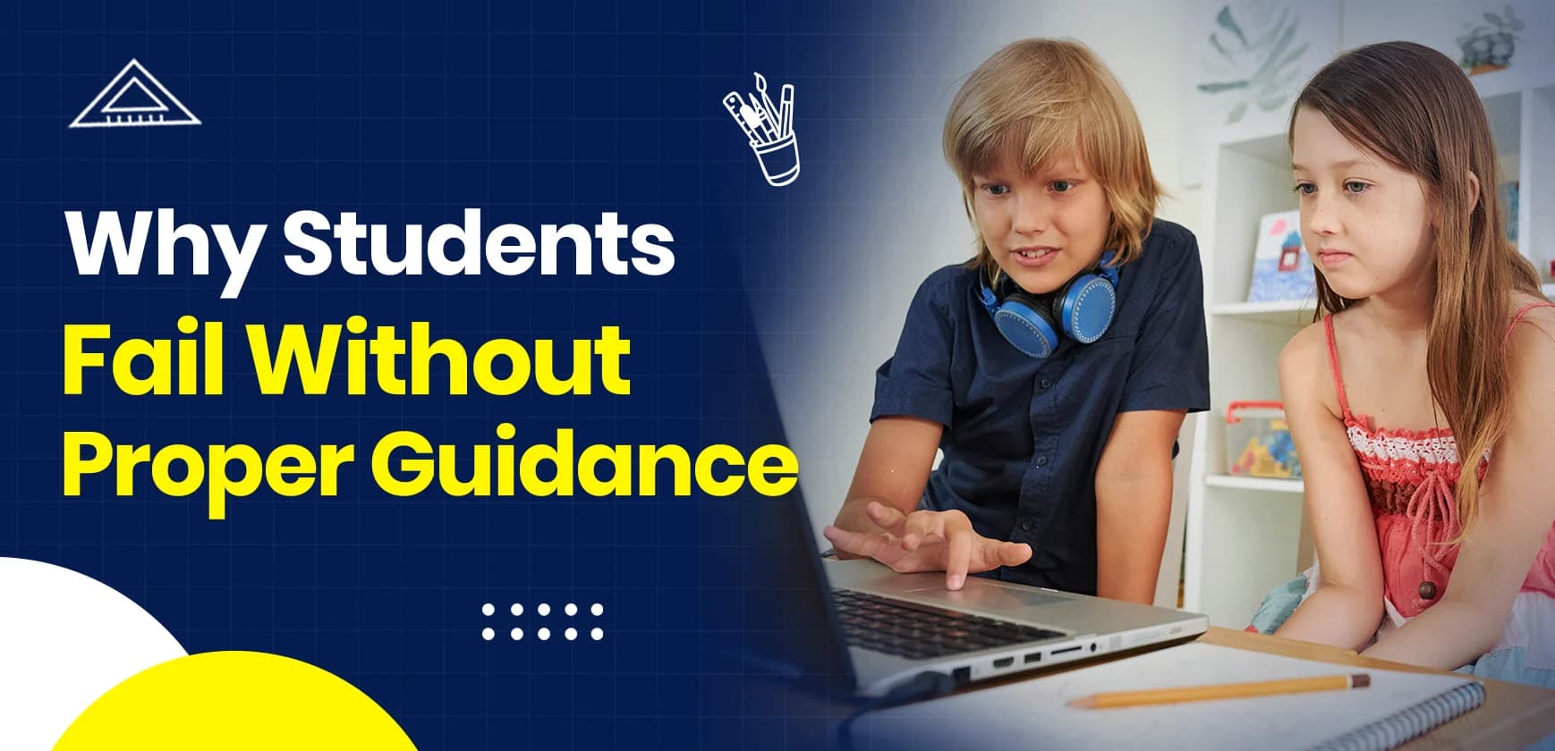 Why Students Fail Without Proper Guidance